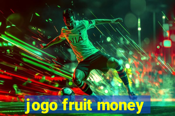 jogo fruit money